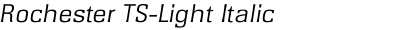 Rochester TS-Light Italic
